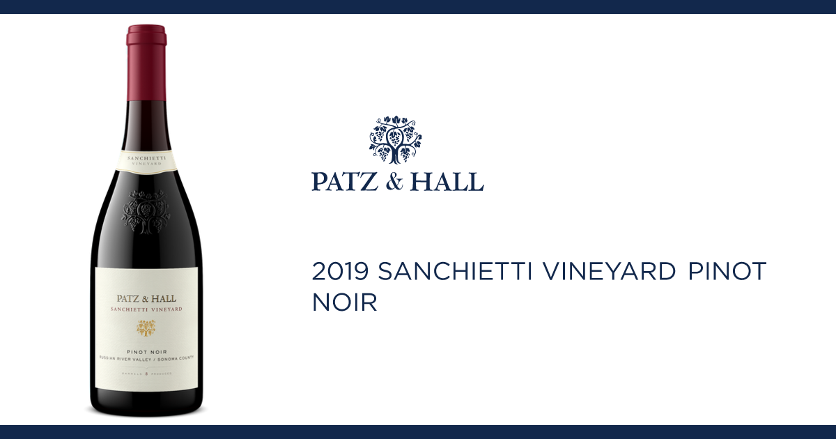 2019 Sanchietti Pinot Noir || Patz & Hall 2019 Sanchietti Pinot Noir || Patz & Hall
